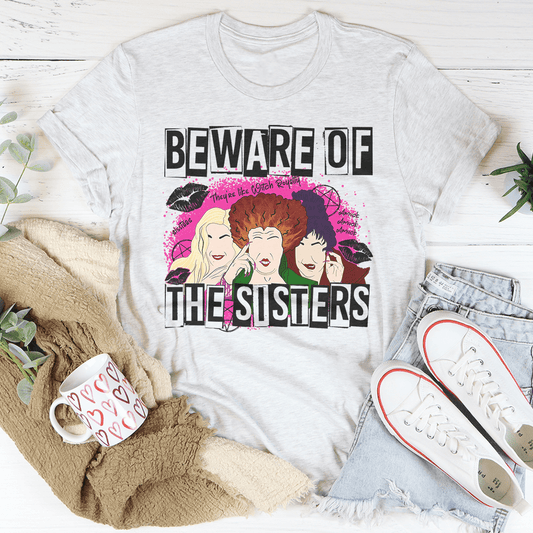 Beware Of The Sisters T-Shirt - Hollywood Box