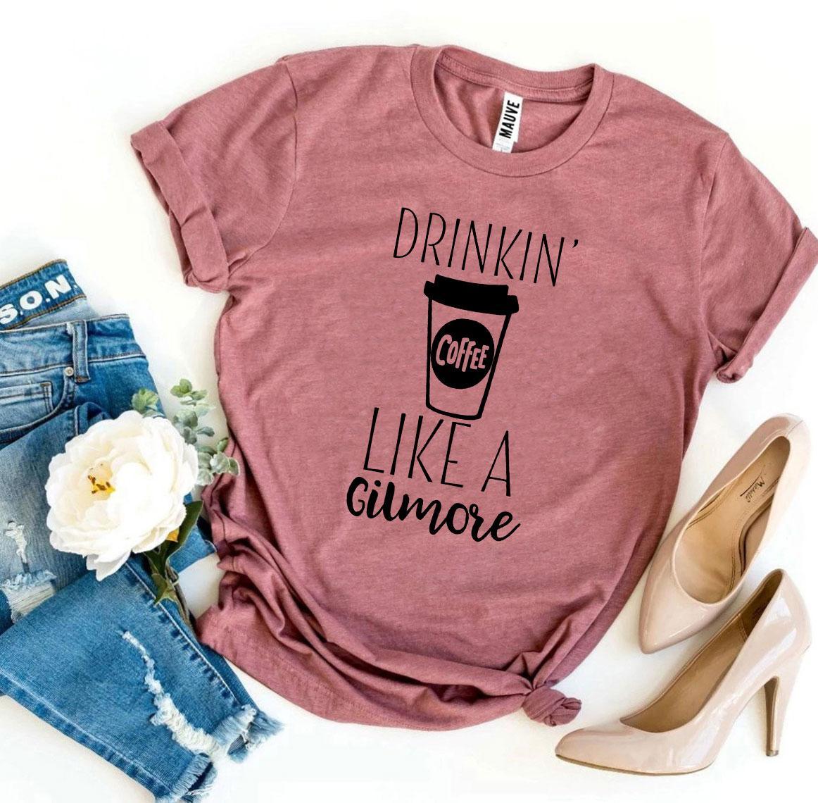 Drinkin’ Coffee Like a Gilmore T-shirt - Hollywood Box