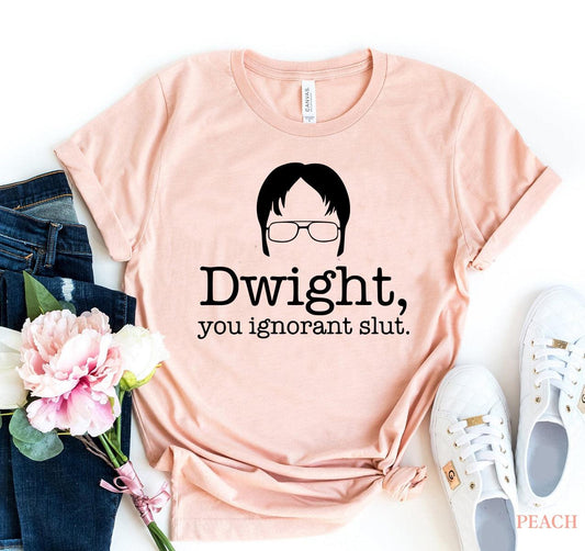 Dwight You Ignorant Slut T-shirt - Hollywood Box